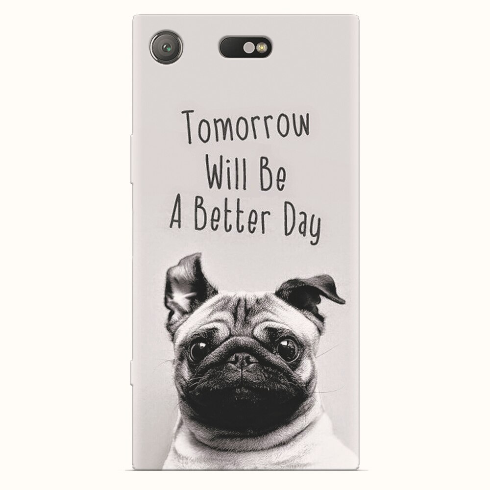 Husa silicon pentru Sony Xperia XZ1 Compact, Tomorrow Will Be A Better Day Pug