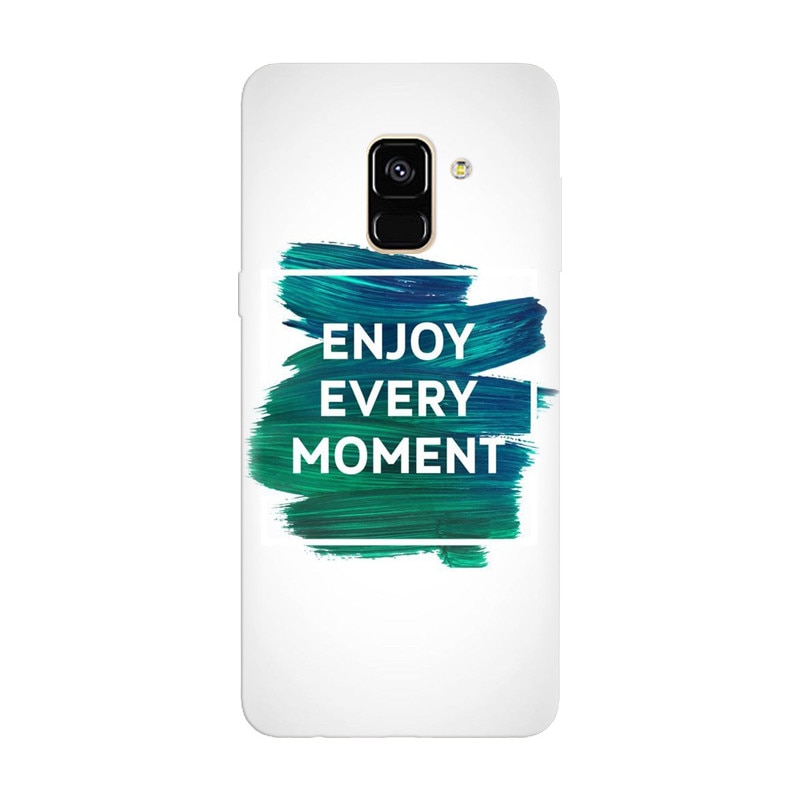 Husa silicon pentru Samsung Galaxy A6, Enjoy Every Moment Motivational
