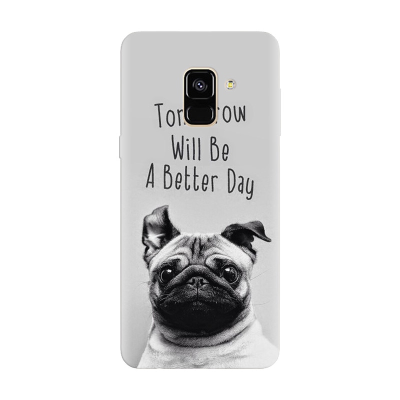 Husa silicon pentru Samsung Galaxy A6, Tomorrow Will Be A Better Day Pug