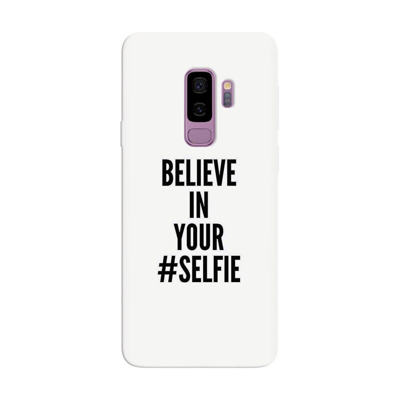 Husa silicon pentru Samsung Galaxy S9 Plus, Believe In Yourlfie