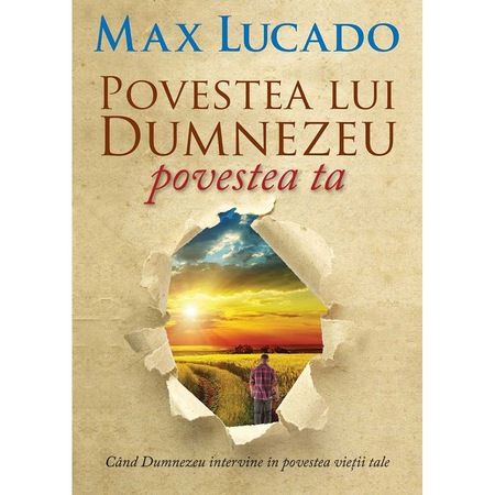 Povestea Lui Dumnezeu Povestea Ta Cand Dumnezeu Intervine In Povestea Vietii Tale Emag Ro
