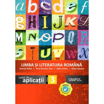 Limba si Literatura Romana - caiet de aplicatii pentru clasa a III-a, autor Anca Veronica Taut Limba si Literatura Romana - caiet de aplicatii pentru clasa a III-a, autor Anca Veronica Taut