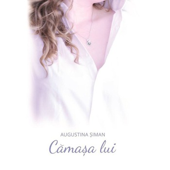 Camasa lui, Augustina Siman Camasa lui, Augustina Siman