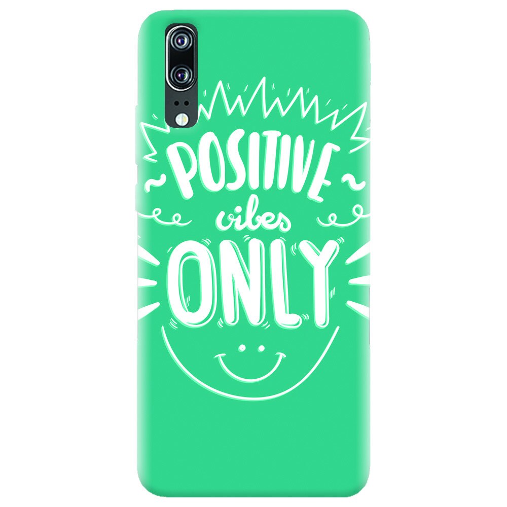 Husa silicon pentru Huawei P20, Positive Vibes