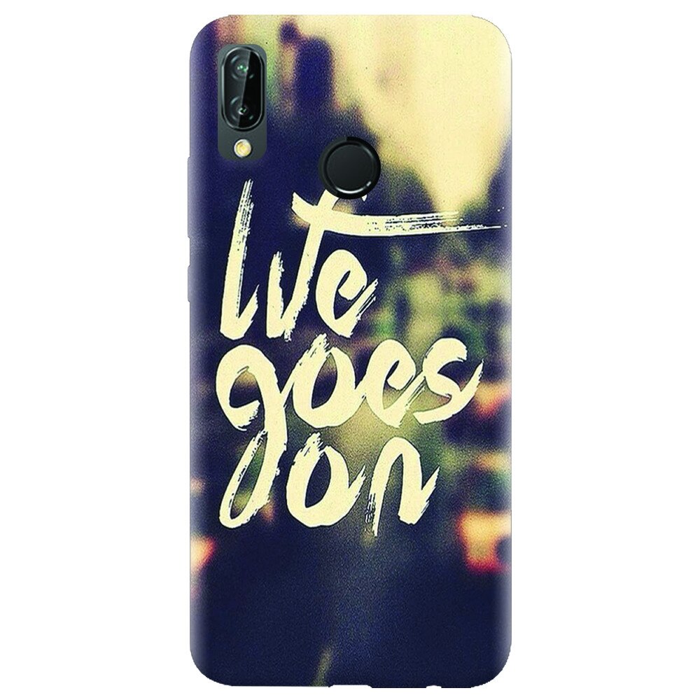 Husa silicon pentru Huawei P20 Lite, Life Goes On