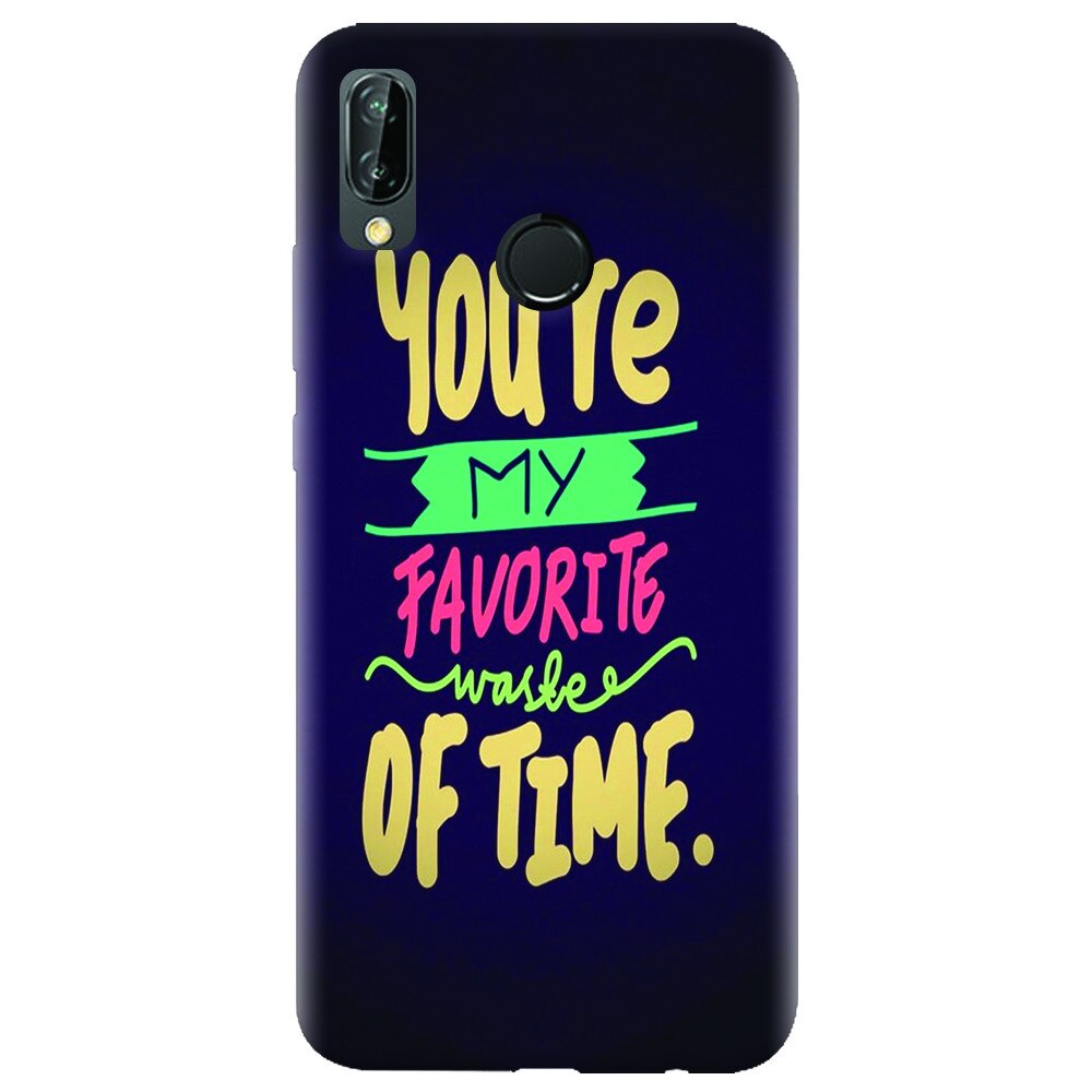 Husa silicon pentru Huawei P20 Lite, My Favorite Waste Of Time