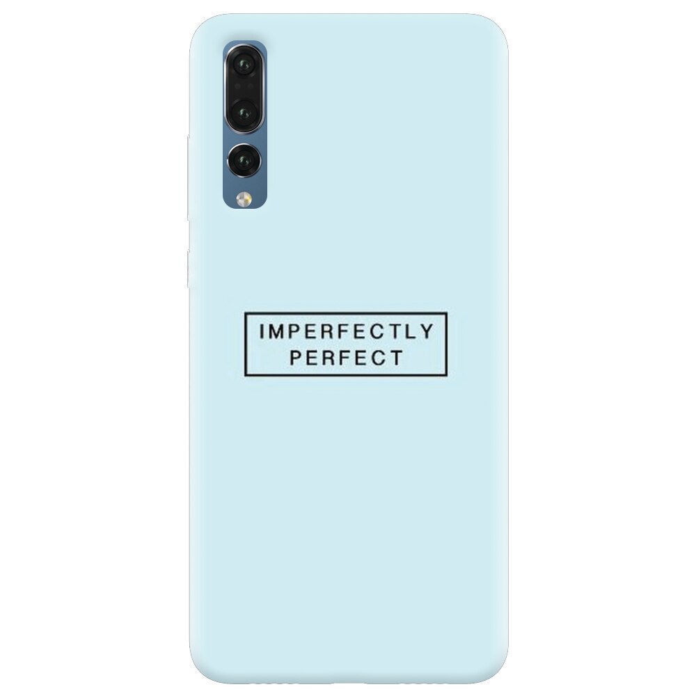 Husa silicon pentru Huawei P20 Pro, Imperfectly Perfect