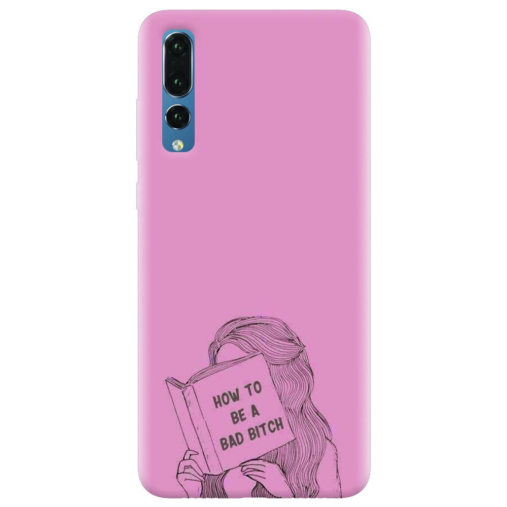 Husa silicon pentru Huawei P20 Pro, How To Be A Bad