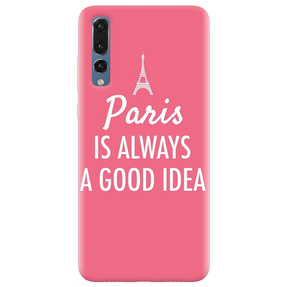 Husa silicon pentru Huawei P20 Pro, Paris Is Always A Good Idea