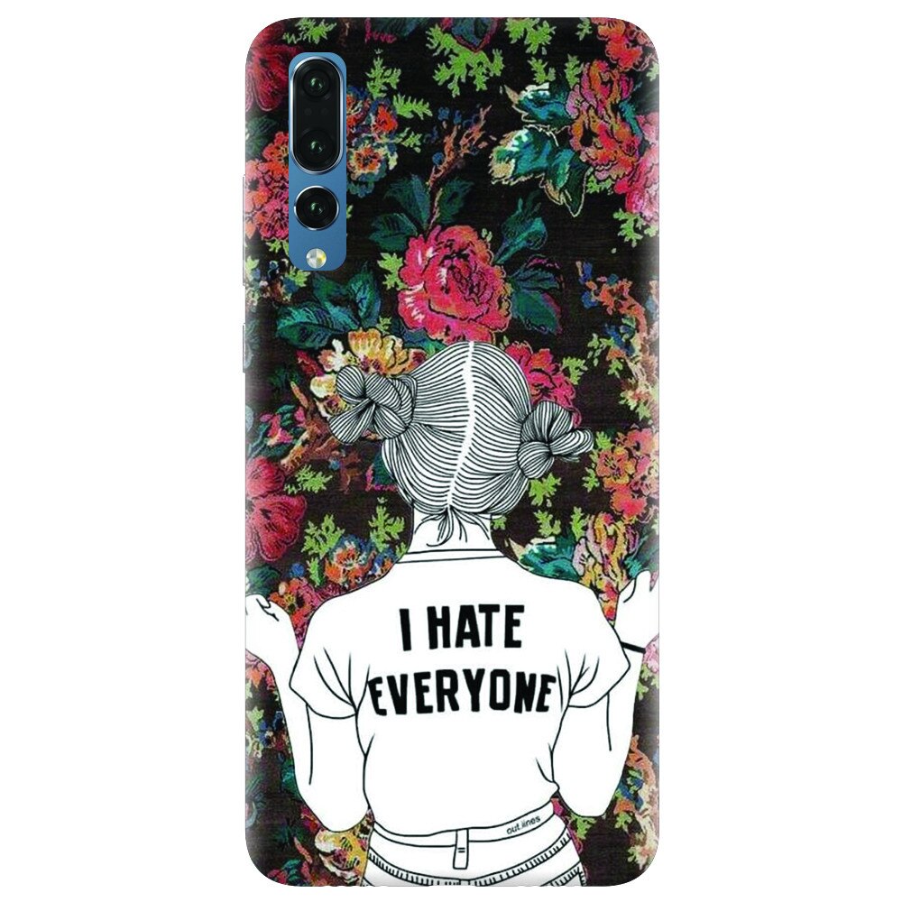 Husa silicon pentru Huawei P20 Pro, I Hate Everyone