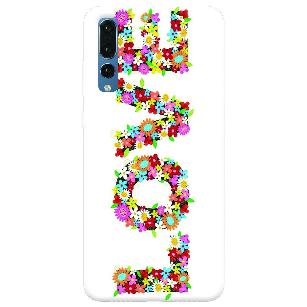 Husa silicon pentru Huawei P20 Pro, Love Made By Flowers