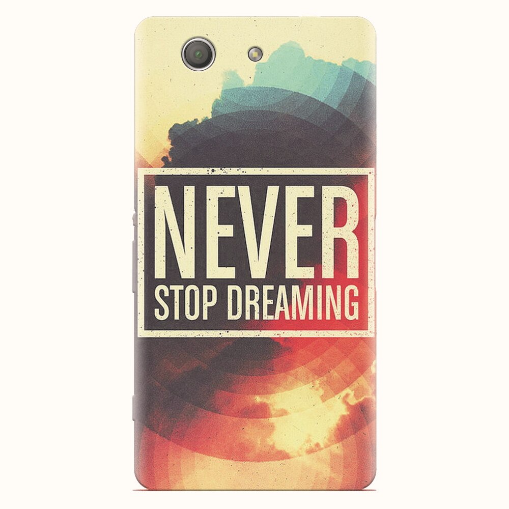 Husa silicon pentru Sony Xperia Z3 mini, Never Stop Dreaming