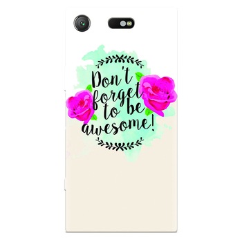 Husa silicon pentru Sony Xperia XZ Compact, Dont Forget Husa silicon pentru Sony Xperia XZ Compact, Dont Forget