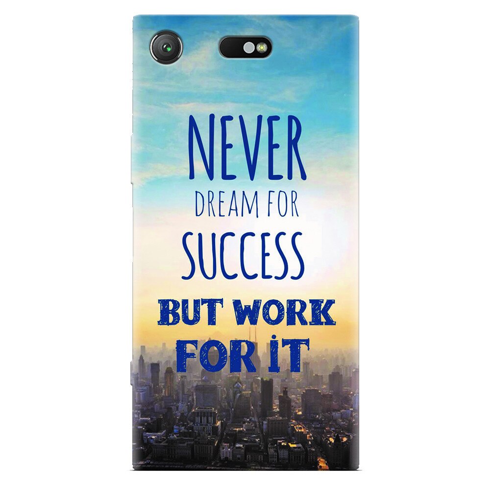 Husa silicon pentru Sony Xperia XZ Compact, Never Dream