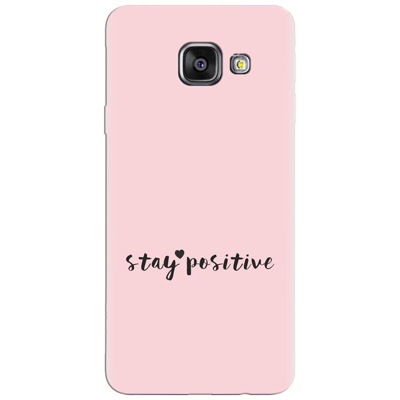 Husa silicon pentru Samsung Galaxy A5 2016, Stay Positive