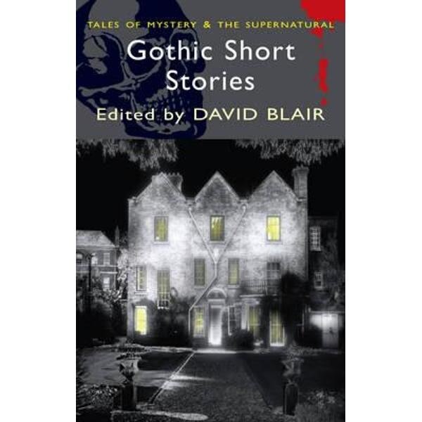 Gothic Short Stories - Blair D. (Ed.)