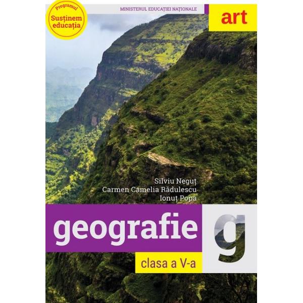 Geografie - Clasa 5 - Manual + CD - Silviu Negut, Carmen Camelia Radulescu