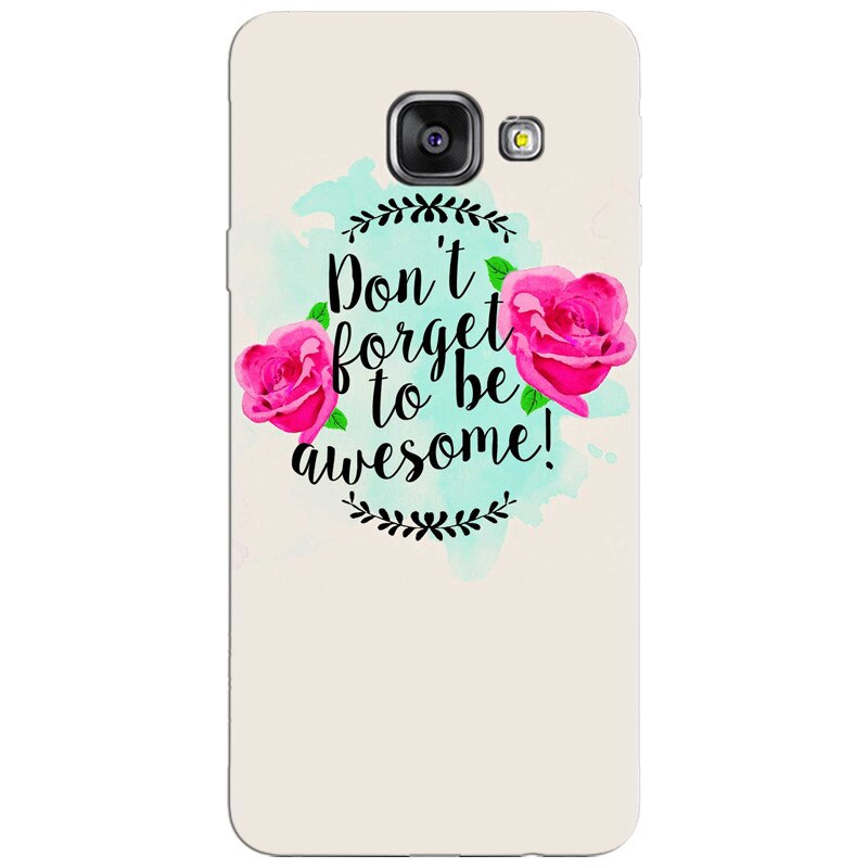 Husa silicon pentru Samsung Galaxy A7 2016, Dont Forget