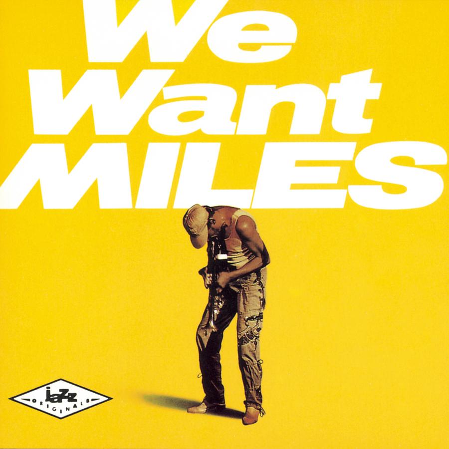 Miles Davis-We Want Miles-CD