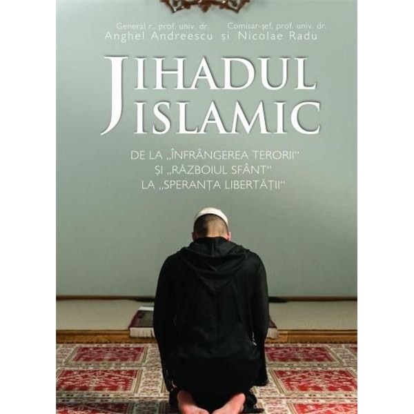 Jihadul islamic - Nicolae Radu, Anghel Andreescu