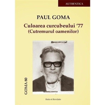 Culoarea curcubeului 77 - Paul Goma Culoarea curcubeului 77 - Paul Goma