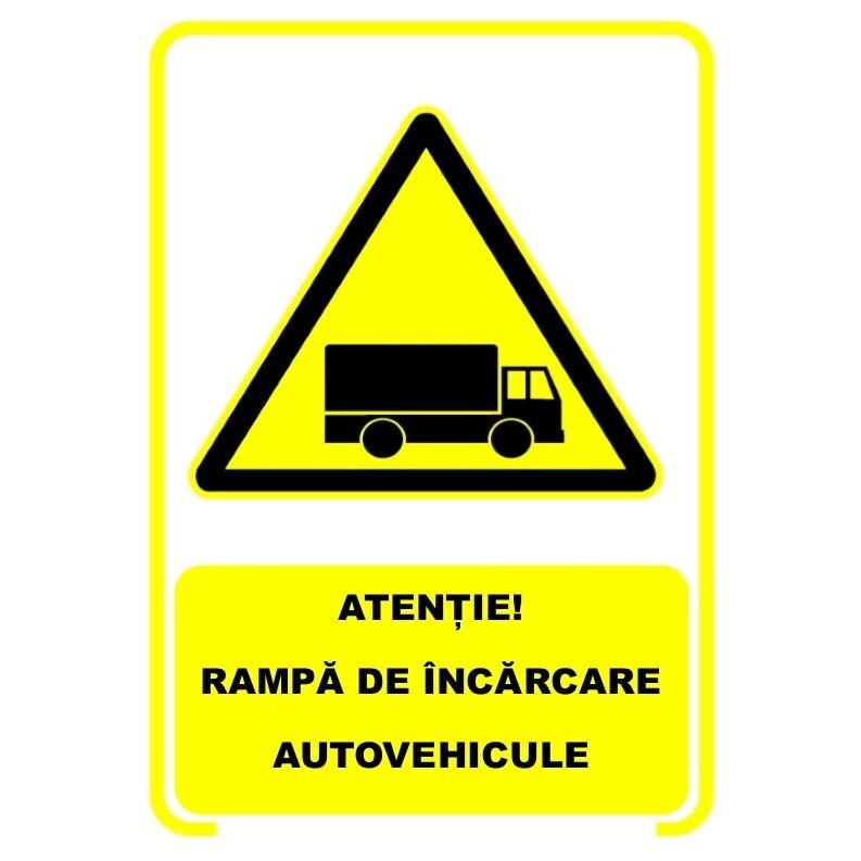 Set de 2 indicatoare A4 - ATENTIE RAMPA DE INCARCARE