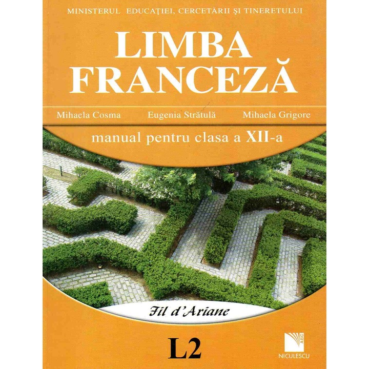 Limba franceza (L2) manual pentru clasa a XII-a. Fil d'Ariane, autor Mihaela Cosma