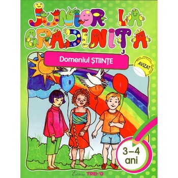 Junior La Gradinita 3-4 Ani Domeniul Stiinte Junior La Gradinita 3-4 Ani Domeniul Stiinte