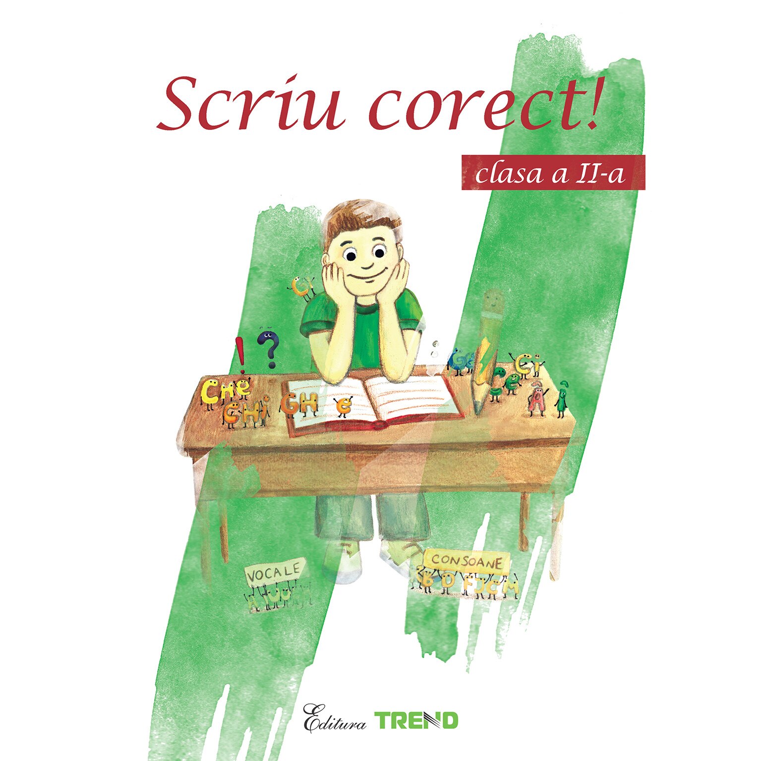 Scriu corect! clasa a II-a