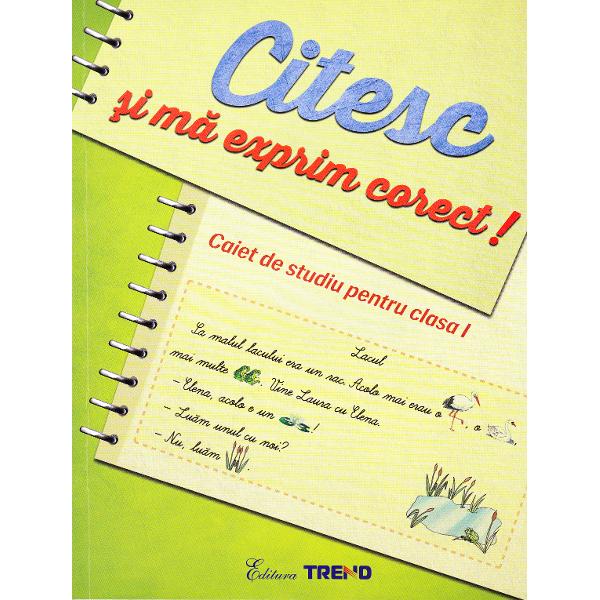 Citesc si ma exprim corect! Cls 1 caiet de studiu - Aurelia Barbulescu