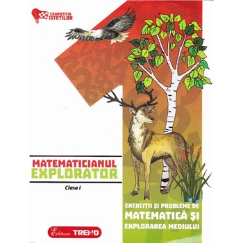 Matematicianul explorator cls 1 - Aurelia Barbulescu Matematicianul explorator cls 1 - Aurelia Barbulescu