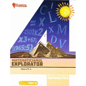 Matematicianul explorator cls 4 - Aurelia Barbulescu Matematicianul explorator cls 4 - Aurelia Barbulescu