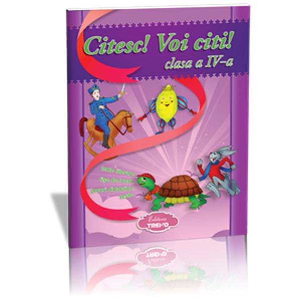 Citesc! Voi Citi! Cls 4 - Texte Literare, Fise De Lucru, Jocuri Didactice, Teste