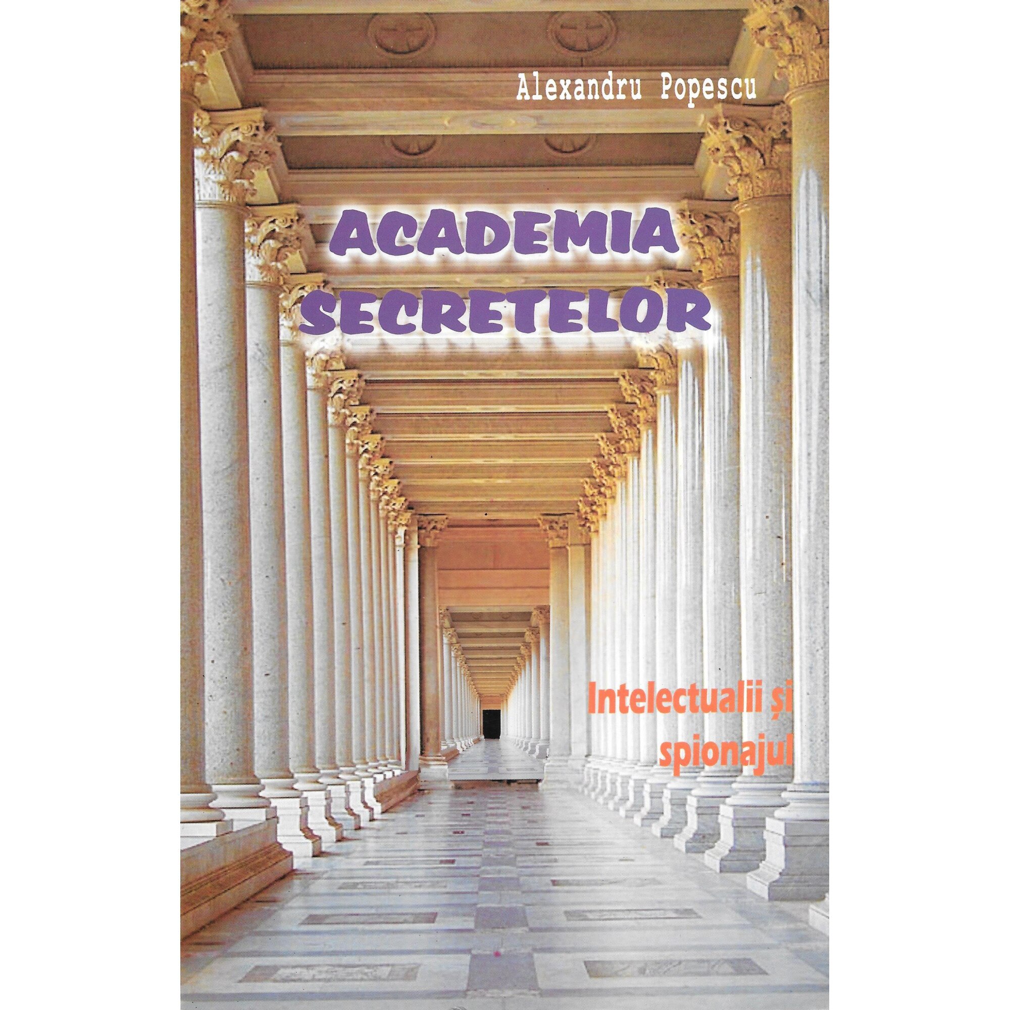 Academia secretelor-Alexandru Popescu
