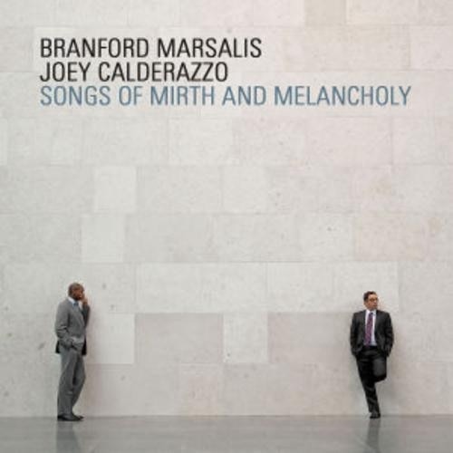 Branford Marsalis & Joey Calderazzo - Songs Of Mirth And Melancholy (CD)