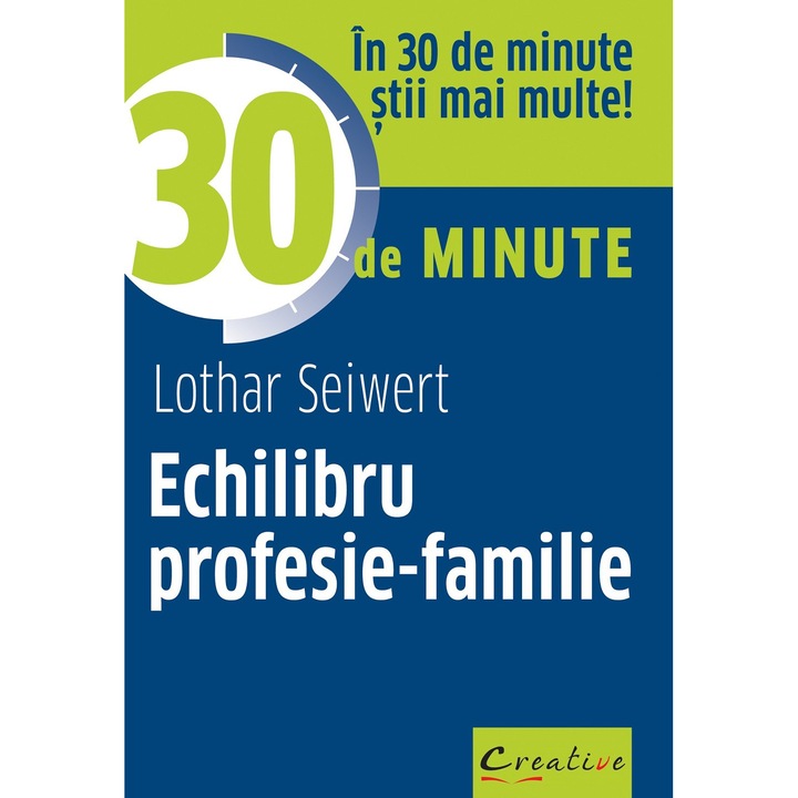 Echilibru profesie - familie - Lothar Seiwert