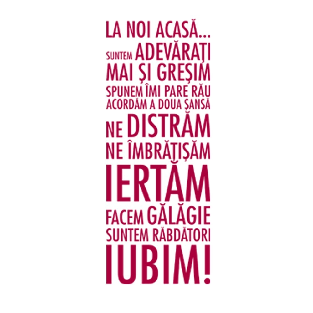 Sticker decorativ Mesaj pentru acasa Roz Ciclam - 30x77 cm - BeeStick