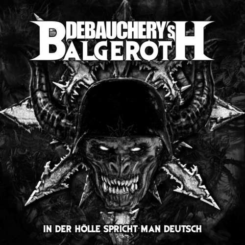Debauchery Vs Balgeroth - In Der Holle Spricht Man Deutsch (CD)