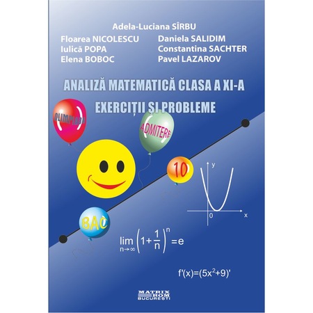 Analiza Matematica Clasa A Xi A Exercitii Si Probleme Adela Sirbu Pavel Lazarov Emag Ro