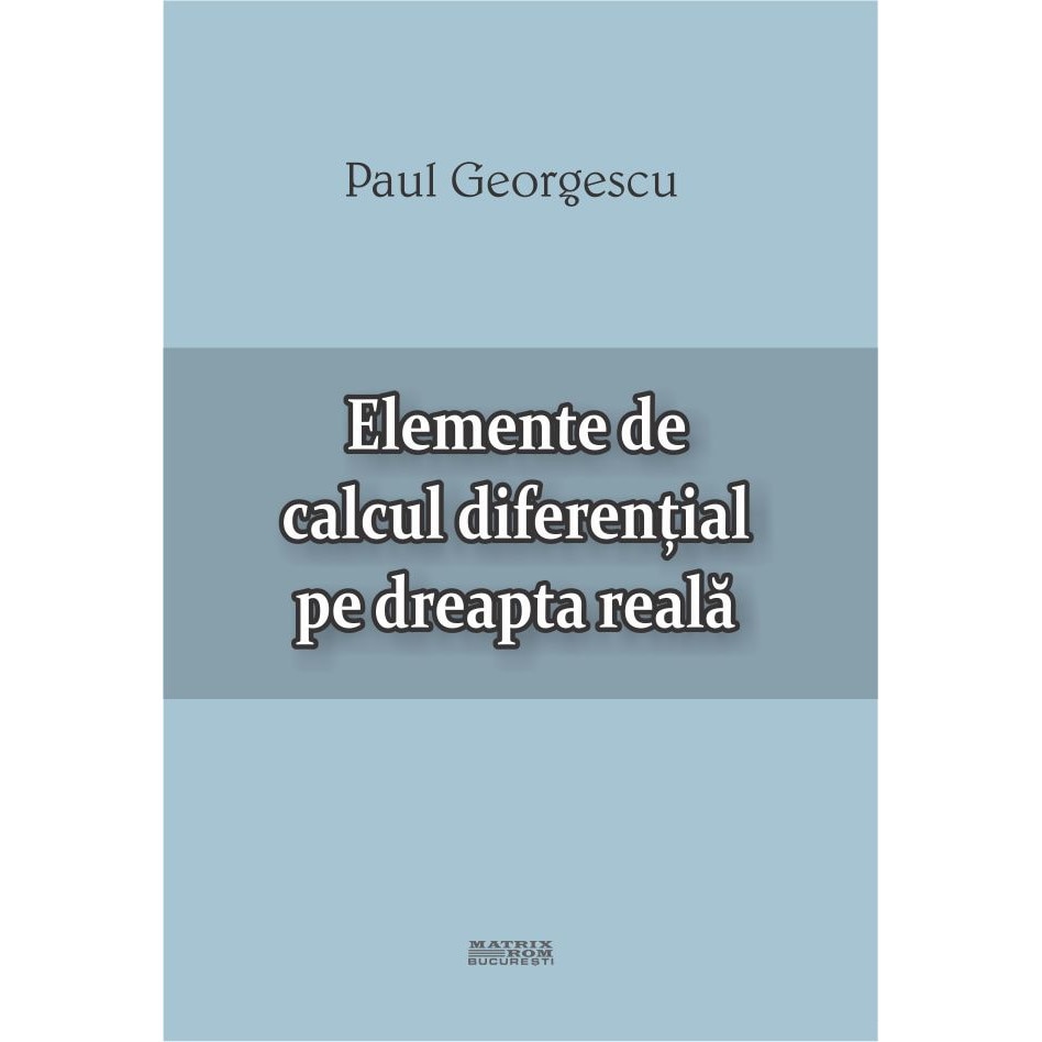 Elemente de calcul diferential pe dreapta reala