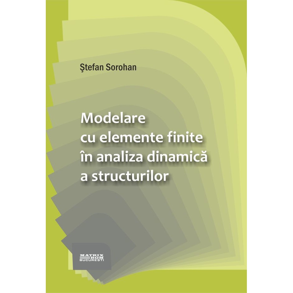 Modelare cu elemente finite in analiza dinamica a structurilor