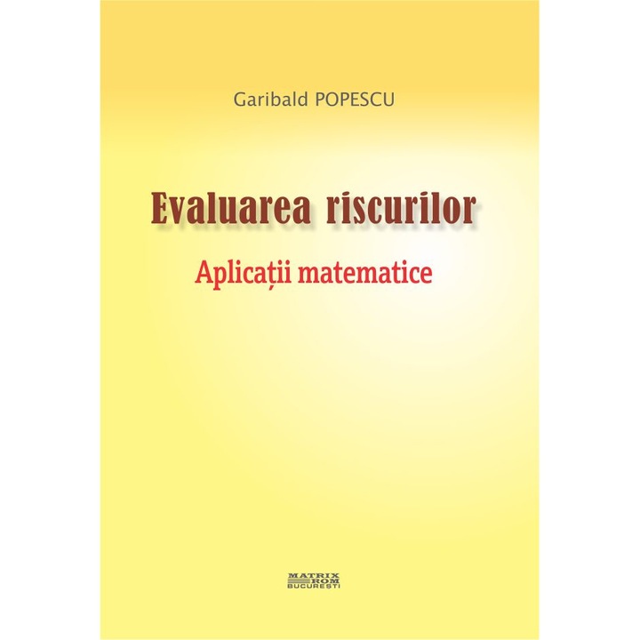 Evaluarea riscurilor. Aplicatii matematice