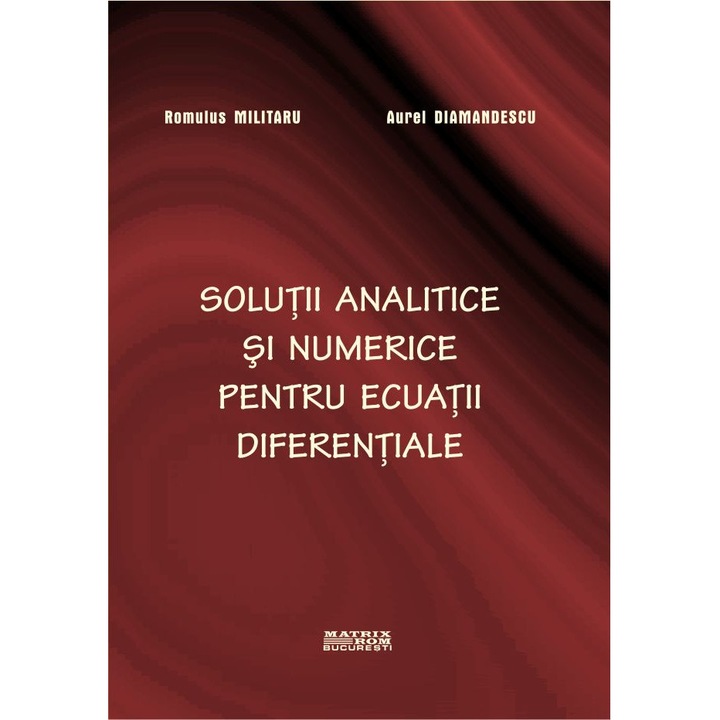 Solutii analitice si numerice pentru ecuatii diferentiale