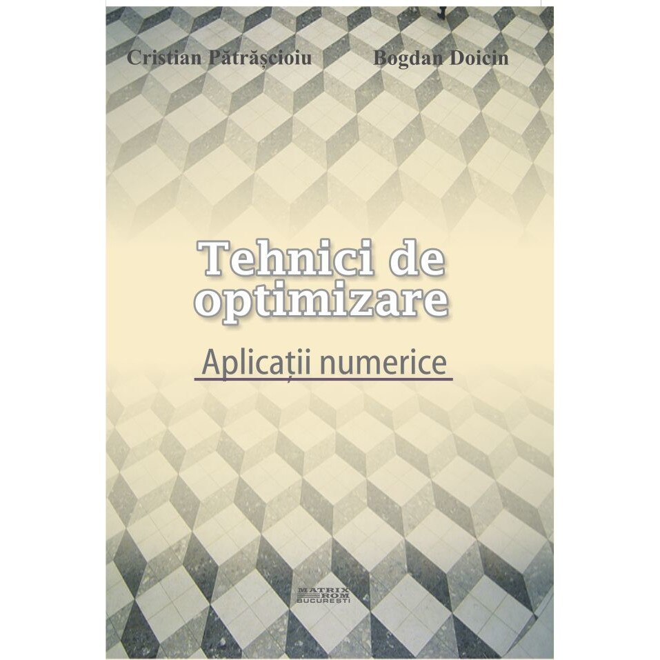 Tehnici de optimizare. Aplicatii numerice