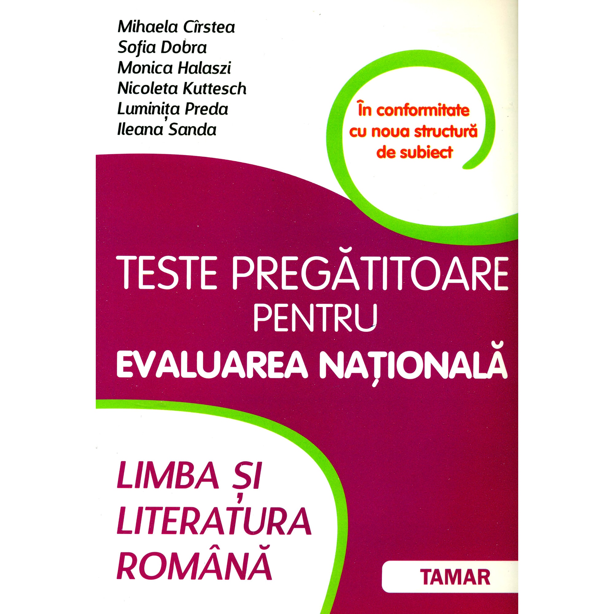 Teste pregatitoare pentru Evaluarea Nationala- Limba si Literatura Romana - Sofia Dobra