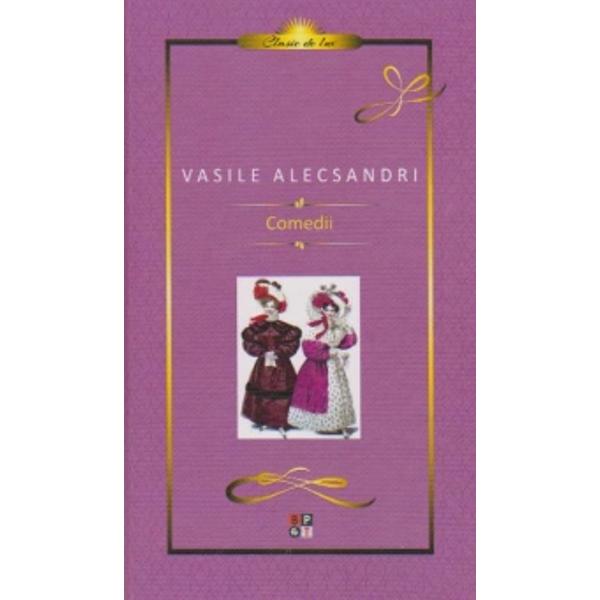 Comedii - Vasile Alecsandri