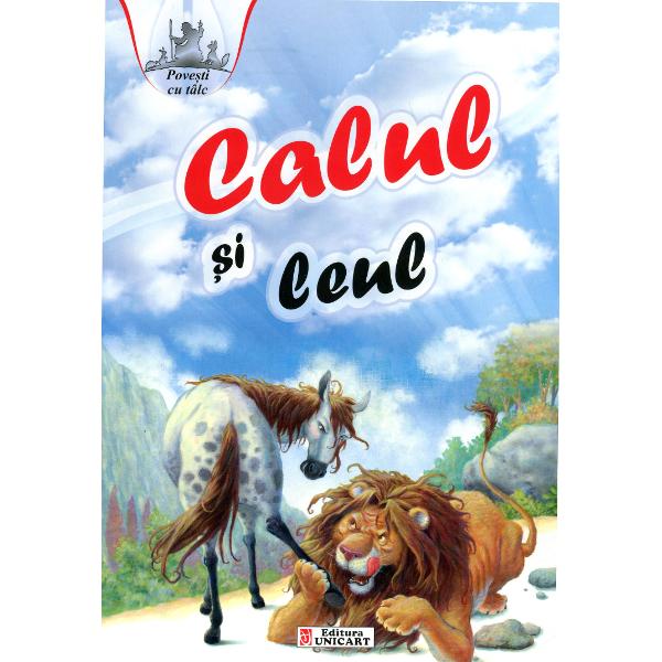 Calul si leul - Povesti cu talc