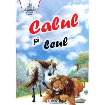 Calul si leul - Povesti cu talc Calul si leul - Povesti cu talc
