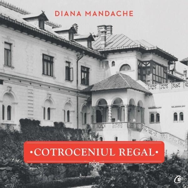 Cotroceniul Regal - Diana Mandache