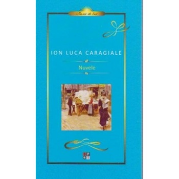 Nuvele - Ion Luca Caragiale Nuvele - Ion Luca Caragiale